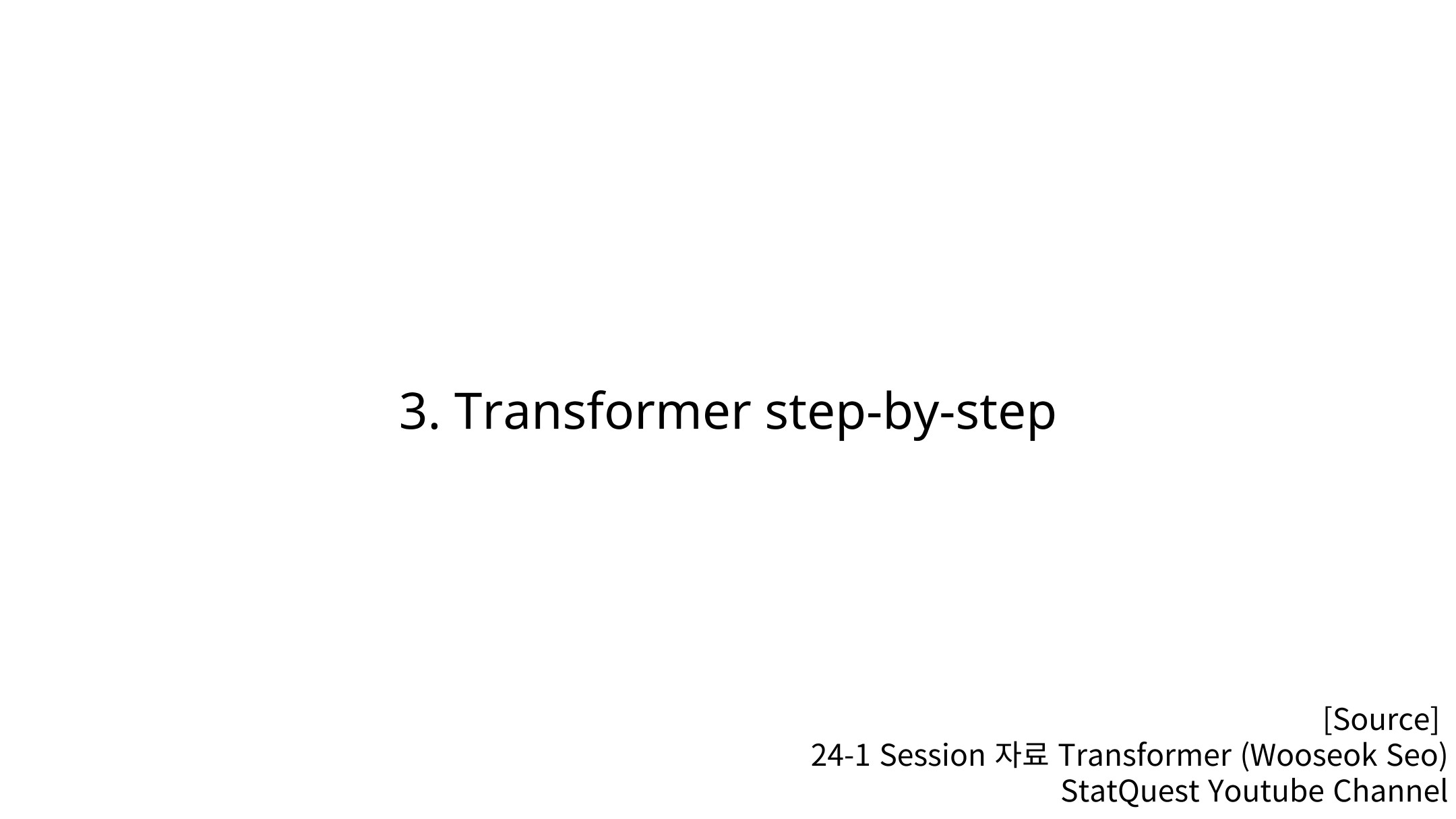 Slide 18: Transformer Step-by-Step
